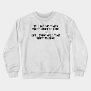 Motivational Wordss Crewneck Sweatshirt